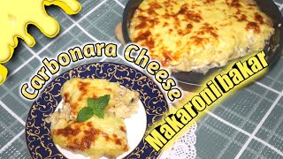 Makaroni Carbonara Cheese Bakar  Baked Macaroni Carbonara Cheese  my way [upl. by Adlar]