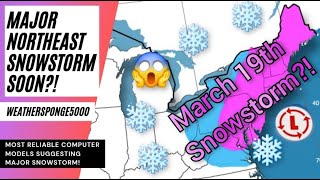 MAJOR Northeast Snowstorm Soon [upl. by Aprile]