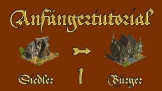 ANNO 1503 Anfängertutorial Siedler  Bürger Teil I [upl. by Anat494]