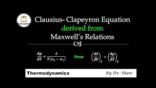 Clausius Clapeyron equation  Derivation using Maxwell Relation  Thermodynamics  Lecture 10 [upl. by Ainniz]