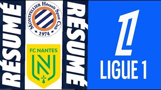 MONTPELLIER  NANTES 13 Résumé  Ligue 1 20242025 [upl. by Traweek]