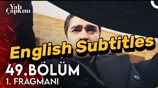 Yalı Çapkını Episode 49 1st promo English Subtitles [upl. by Ermina309]