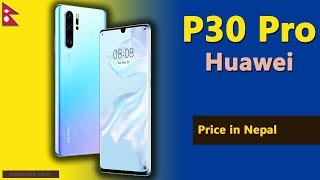 Huawei P30 Pro price in Nepal [upl. by Ahtera]