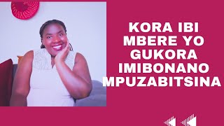 IBINTU 5 BURI MUGABO Akwiriye gukora mbere yo gukora imibonano mpuzabitsina gutera akabariro [upl. by Kathie]