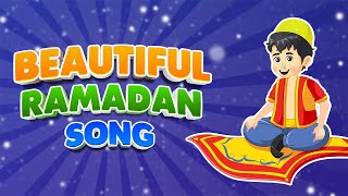 Beautiful Ramadan Song Song about Ramadan [upl. by Melnick]