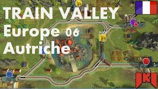 Train Valley Gameplay FR  Europe carte 06 Autriche [upl. by Acinonrev891]