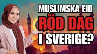 quotDet är klart Eid ska bli en röd dag i Sverigequot [upl. by Deedahs226]