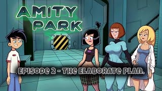 Amity Park Episode 2  The Elaborate Plan [upl. by Lani344]