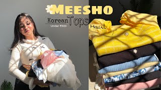 Meesho Korean Tops haul under ₹500  Meesho Topwear meeshofinds meeshohaul meeshotops [upl. by Aissirac]