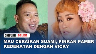 Mau Ceraikan Suami Pinkan Mendadak Pamer Kedekatan dengan Vicky [upl. by Enelear]