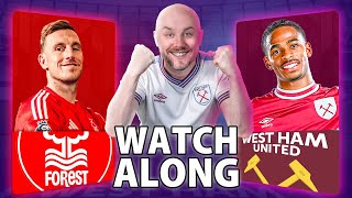 Nottingham Forest 30 West Ham  Live Watchalong [upl. by Assilaj741]