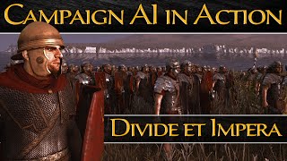 Total War Rome 2  Campaign AI in Action  Divide et Impera Edition [upl. by Enimrac557]