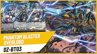 Vanguard 8 Phantom Blaster Overlord Deck Profile D Format DZBT03 Cardfight Vanguard [upl. by Eimareg43]