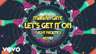 Marvin Gaye  Lets Get It On Flight Facilities Remix  Audio [upl. by Mixam661]