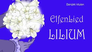 Lilium from ElfenLied covered by Berg M Violen [upl. by Mac197]