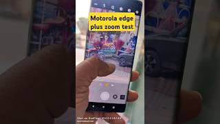 Motorola Edge plus zoom test shorts shortsfeed moto motorola mobile tech [upl. by Reinhard]