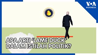 Apa Arti Lame Duck dalam Istilah Politik [upl. by Samara]