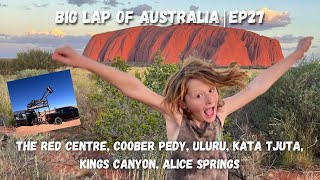 EP27  The Red Centre Coober Pedy Uluru Kata Tjuta Kings Canyon Alice Springs 🇦🇺 [upl. by Barri]