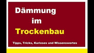 Trockenbau dämmen Ständerwerk Dämmung Isolierung Innendämmung Schalldämmung Tipps Tricks [upl. by Ifill]