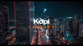 KOPI LAMBADA REMIX KANE  FREE FLP [upl. by Frederico]