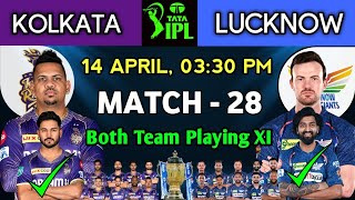 IPL 2024 MATCH  28  kolkata vs lucknow match playing 11  KKR vs LSG playing 11 2024 [upl. by Panthea465]