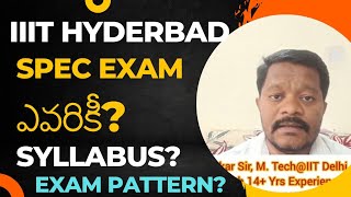 2025 IIIT Hyderabad SPEC Exam ఎవరికి IIIT Hyderabad SPEC Pattern amp నెగటివ్ మార్కులు ఉంటాయా [upl. by Senecal]