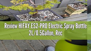 Review HIFAY ES2PRO Electric Spray Bottle 2L05Gallon Rechargeable Battery Powered Sprayer Spray [upl. by Nabetse]