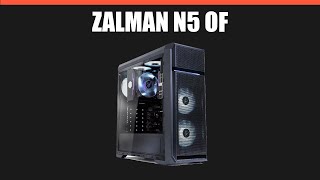 Корпус Zalman N5 OF [upl. by Siol675]