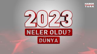 2023te neler oldu Dünya  Almanak 2023 [upl. by Richie]