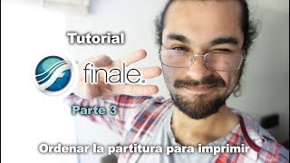 🎼 TUTORIAL FINALE Parte 33  Ordenar las partituras para imprimir [upl. by Aloap]