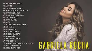 GABRIELA ROCHA  AS 20 MELHORES E MAIS TOCADAS 2019 [upl. by Mita12]