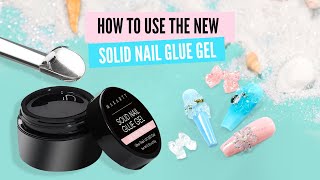 How to Use the Multipurpose Solid Nail Glue Gel [upl. by Patrizia]