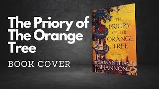 The Priory of the Orange Tree by Samantha Shannon Book Cover [upl. by Oinotnas]