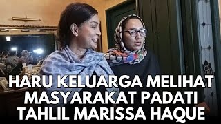 Keluarga Terharu Melihat Tahlil Marissa Haque Dipadati Masyarakat [upl. by Anoynek]