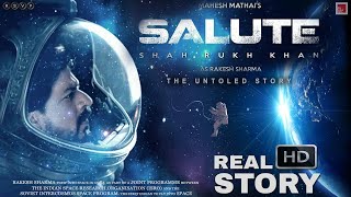 SALUTE  2021 Real Story  Shah Rukh Khan  Fatima Sheikh  Official Trailer  Teaser Rakesh Sharma [upl. by Mide292]