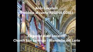 Preludio Regina Coeli  Aldo Locatelli [upl. by Treble742]