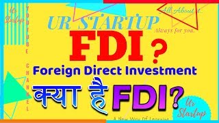 FDI  What is FDI  FDI क्या है  Foreign Direct Investment  All About FDI  Hindi  FDI Detail [upl. by Gertruda]