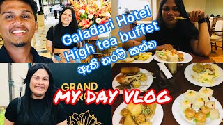 My Day Vlog  තවත් ලස්සන දවසක්Galadari Hotel එකේ high tea buffet එක vlog vlogger sinhala [upl. by Bunce]