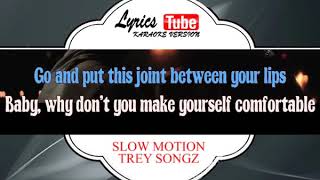 Karaoke Music TREY SONGZ  SLOW MOTION  Official Karaoke Musik Video [upl. by Farley]