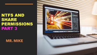 NTFS and Share Permissions Explained Part 3 [upl. by Lleda]
