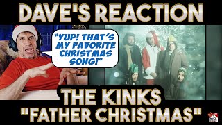 Daves Reaction The Kinks — Father Christmas [upl. by Jarlath758]