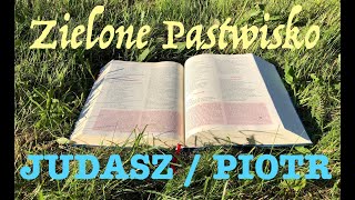 Zielone Pastwisko 26032024  quotJUDASZ I PIOTRquot  1678  J 13 2133 3638 [upl. by Enivid]