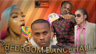 BEDROOM DANCEHALL MIX CLEAN 2023 DEXTA DAPSJAH VINCI450SHENSEEA [upl. by Eelrak]