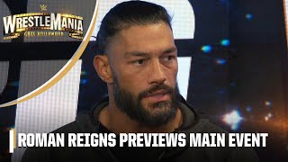 WWE WrestleMania 39 Roman Reigns talks Cody Rhodes The Bloodline’s run [upl. by Minnie871]