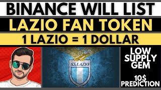 Binance Will List Lazio Fan Token  Lazio Price Prediction 2021  Binance Launchpad  10x Coin [upl. by Oiuqise]