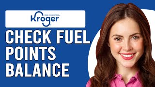 How To Check Kroger Fuel Points Balance How Can I Check Kroger Fuel Points Balance [upl. by Eamon]