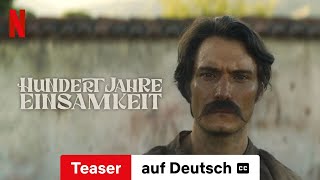 Hundert Jahre Einsamkeit Staffel 1 Teaser mit Untertitel  Trailer auf Deutsch  Netflix [upl. by Claman]