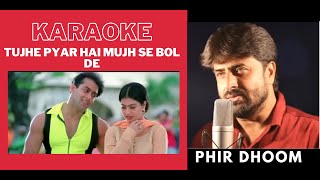 Tujhe Pyar Hai Mujh Se Bol De  Pyar Kiya To Darna Kya Movie  Karaoke With Scrolling Lyrics [upl. by Yaj732]