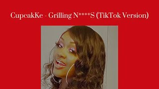 CupcakKe  Grilling NS TikTok Version Audio [upl. by Leahsim]