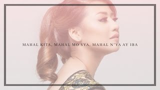 Morissette  Mahal Kita Mahal Mo Sya Mahal Nya Ay Iba Audio [upl. by Analra]